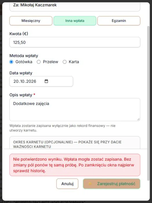 Niepewny wynik pozostawia otwarty formularz i wyjaśnia ponowienie tej samej próby.
