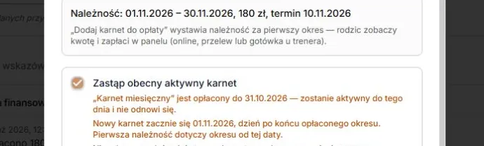 Zastąp — zachowany opłacony okres i pierwsza należność nowego karnetu