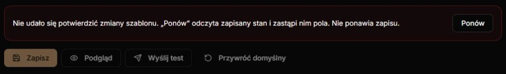 Utrata odpowiedzi po fikcyjnym zapisie — trwały komunikat, Ponów oraz zablokowane akcje rzeczywistego edytora