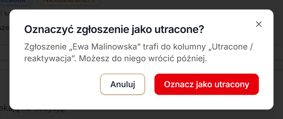 Pytanie przed oznaczeniem zgłoszenia jako utracone