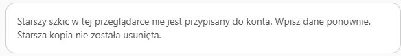 Informacja o starszym szkicu bez przypisanego konta
